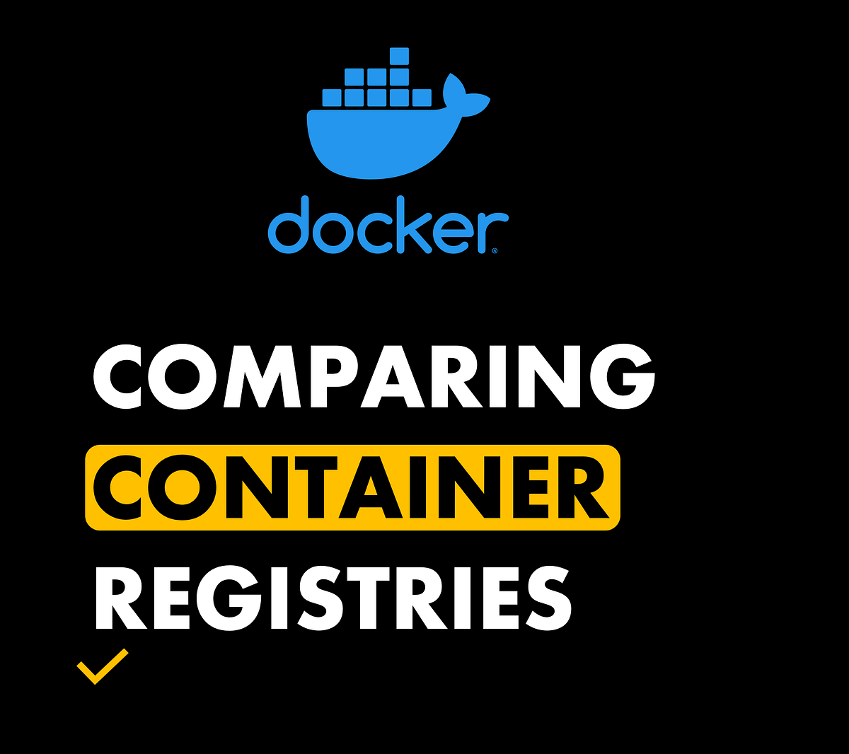 Comparing Container Registries. DockerHub vs Cloud by Mattithyahu
