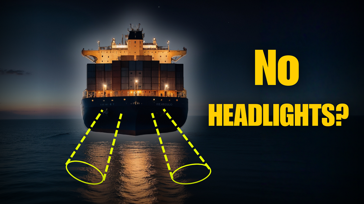 Why DON’T Ships Have HEADLIGHTS?. Ever wondered why ships don’t have