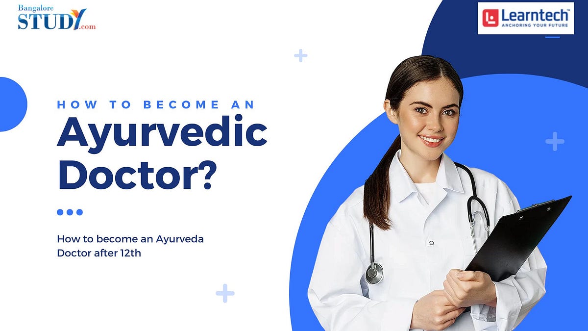 How to Become an Ayurvedic Doctor by Bangalore Study Medium