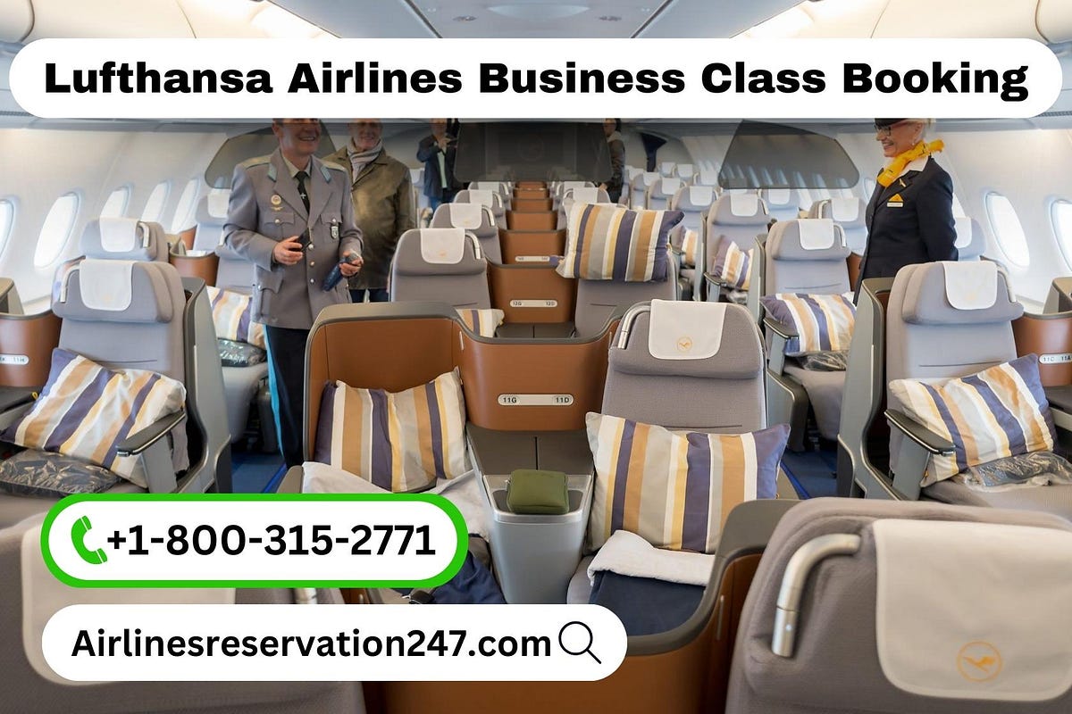 +1–800–315–2771 | Lufthansa Business Class Flight Booking | Fee | by ...
