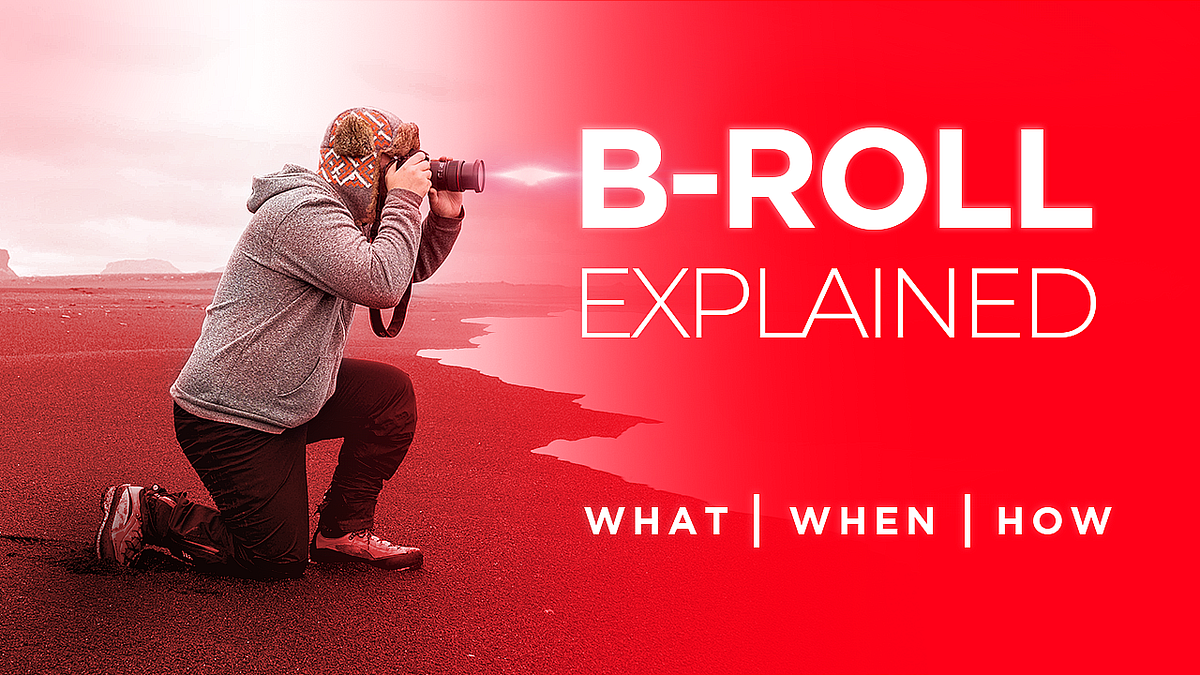 What Is B-Roll? How To Shoot And Edit B-ROLL? | By Videoghat | Medium