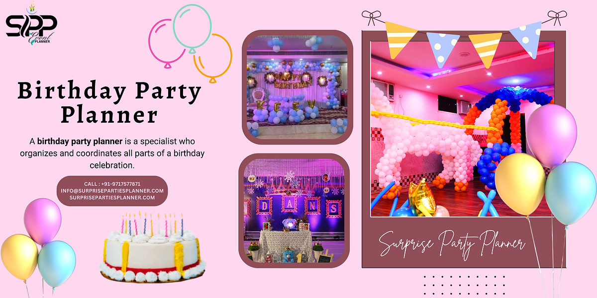 Birthday party planner Surprise Parties Planner