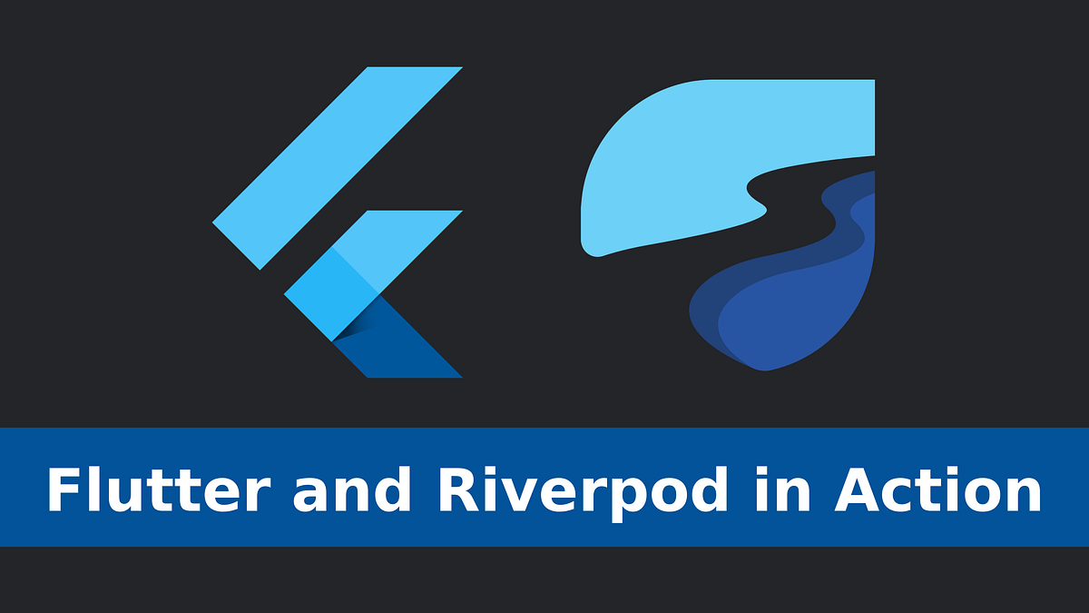 Effortless App Development: Flutter and Riverpod in Action | by Marius ...