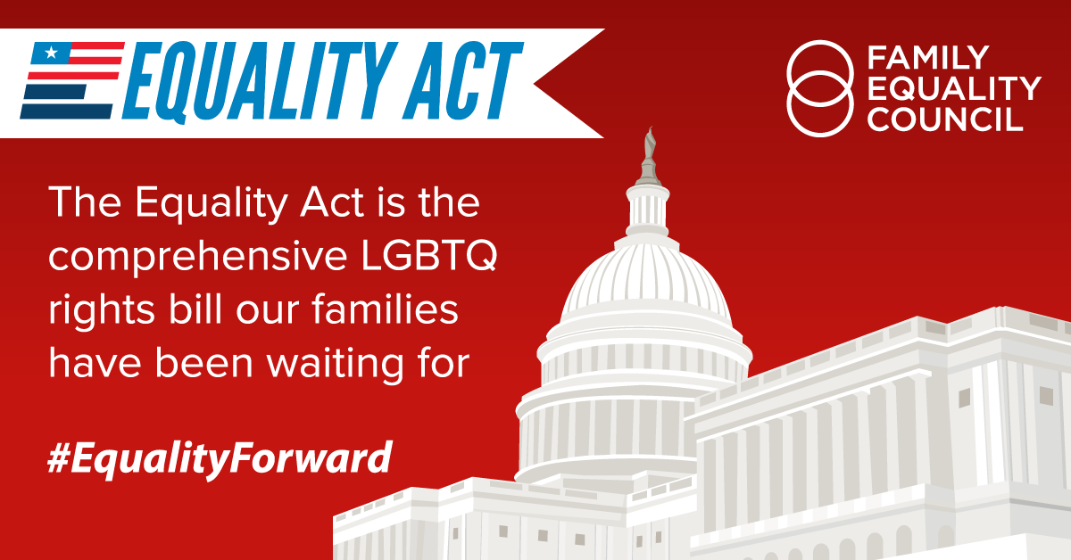 The Equality Act, Reintroduced Today, Is a Necessity for LGBTQ Families