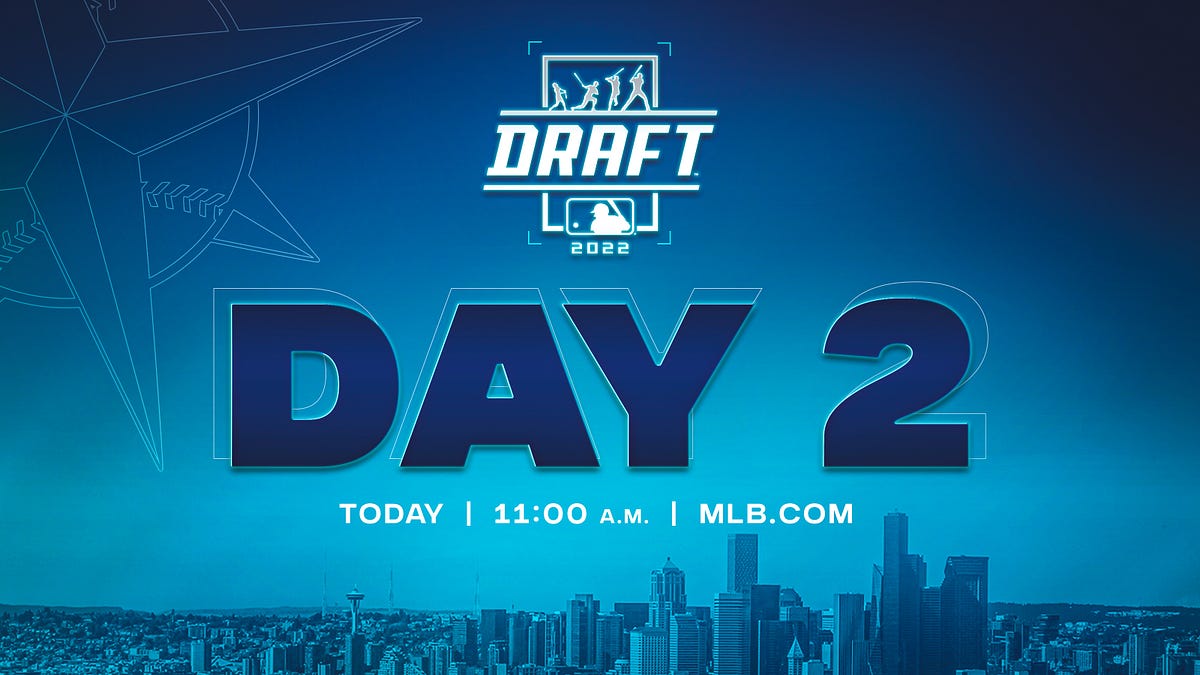 2022 MLB Draft Day 2. Seattle makes 7 picks in Day 2 of 2022… by