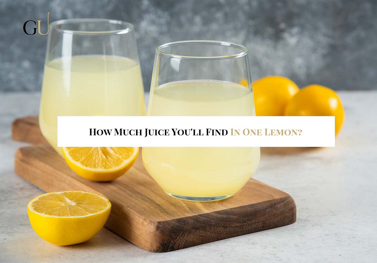 How Much Juice You’ll Find In One Lemon? by Daniel Kustov Jun, 2023