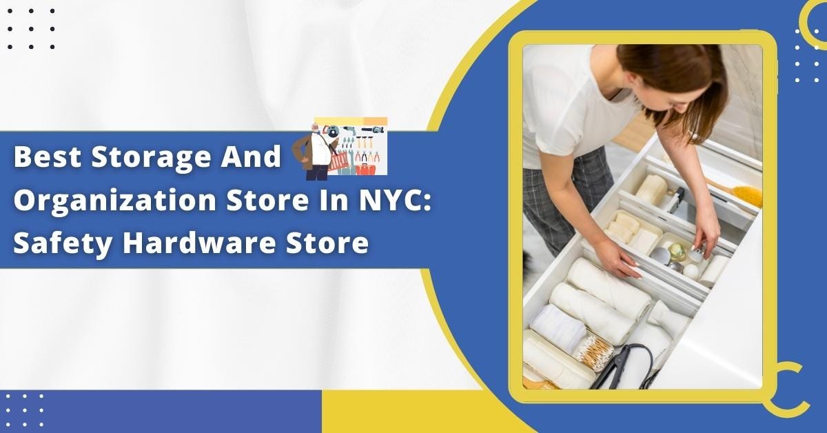 Best Storage And Organization Store In NYC Safety Hardware Store