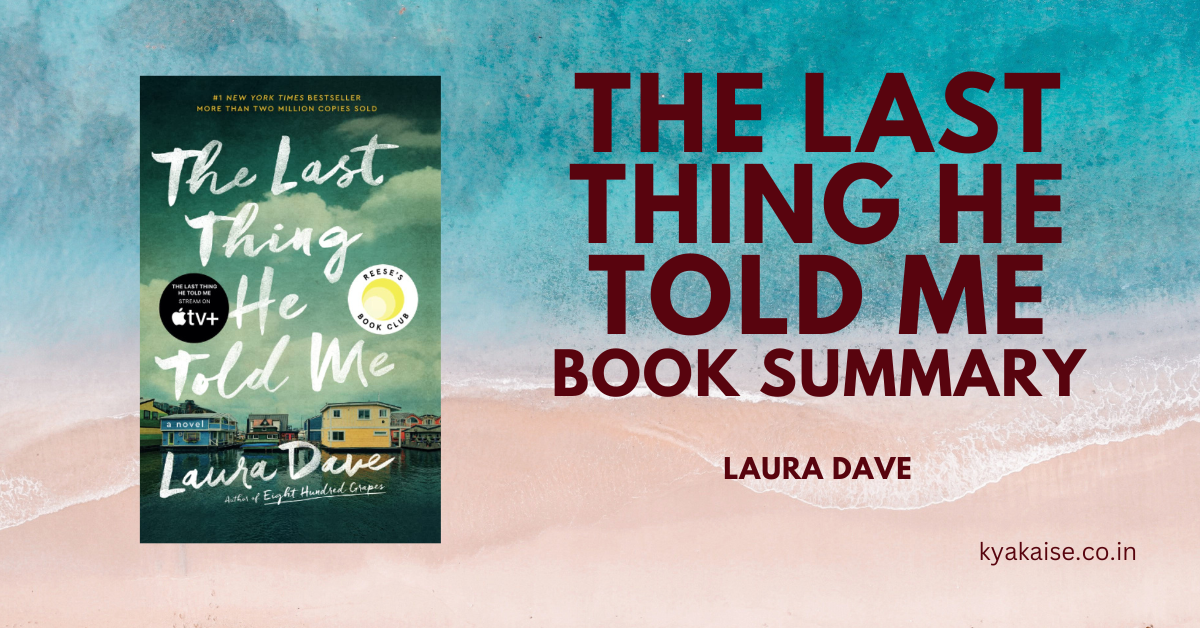 The Last Thing He Told Me Book Summary Unraveling the Threads of a