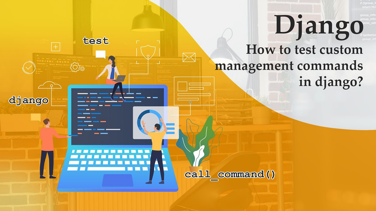 Testing Django Custom Management Commands by Sevdimali AWS Tip