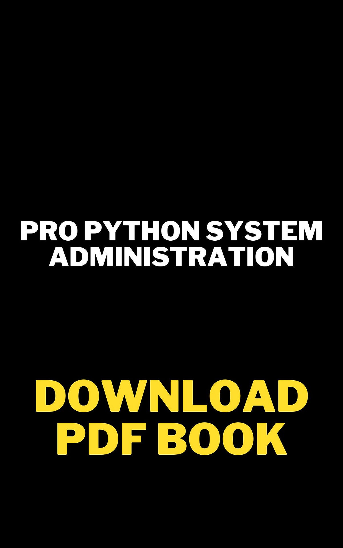Pro Python System Administration. Get This Book | by Amazing Tips | Medium