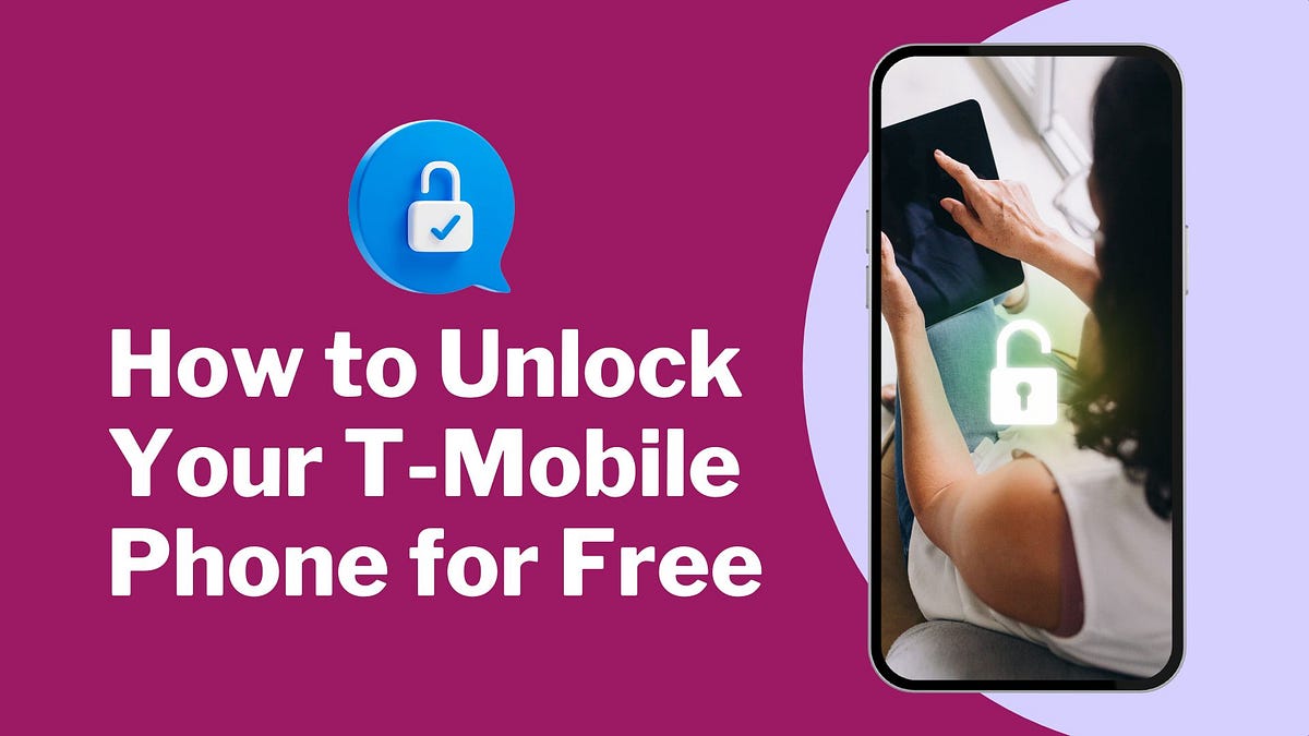 How to Unlock Your TMobile Phone for Free in 2024 by Robiul Hossain