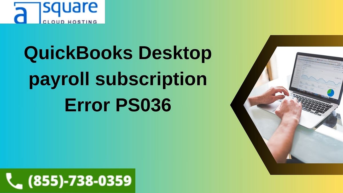 QuickBooks Desktop payroll subscription Error PS036 by smith roy Medium