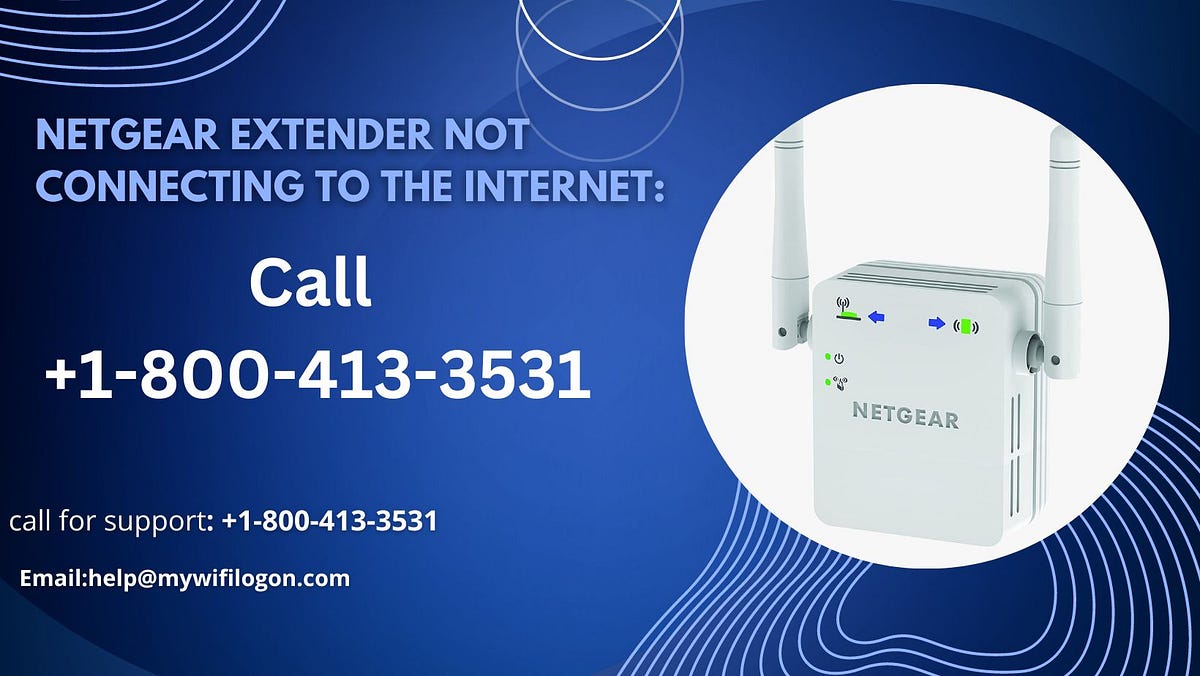 NETGEAR Extender not Connecting to the Call +18004133531 Medium
