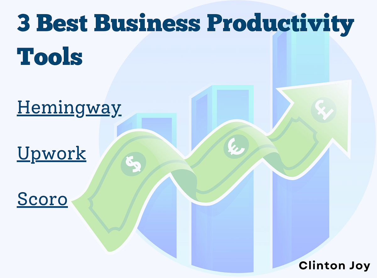 3 Best Business Productivity Tools by Clinton Joy Sep, 2023 Medium