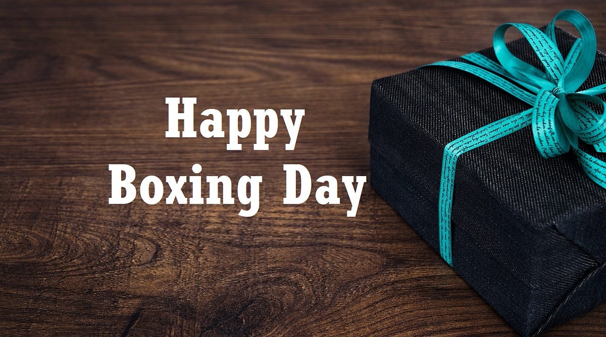 Do you say Happy Boxing Day? Black Friday Boxing Day 2023 by Sabuj Basinda Medium