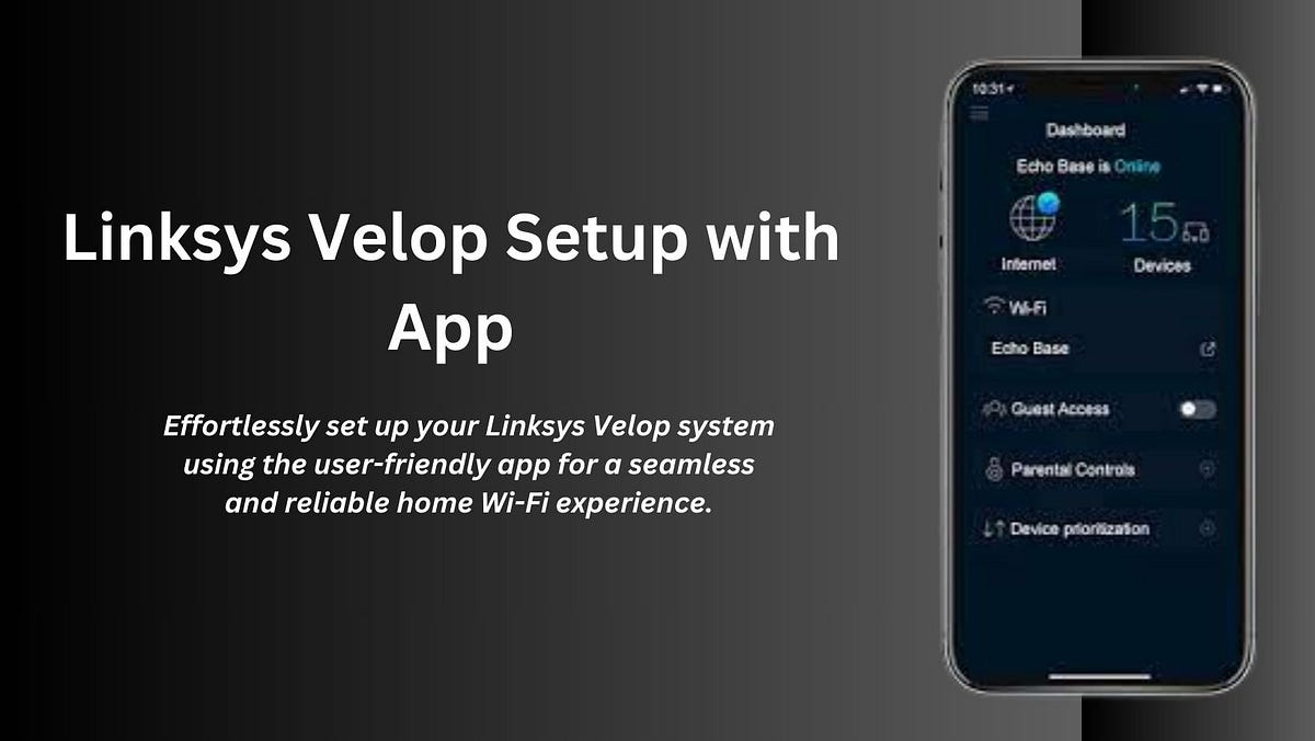 Linksys velop setup with app here is the definitive linksys velop