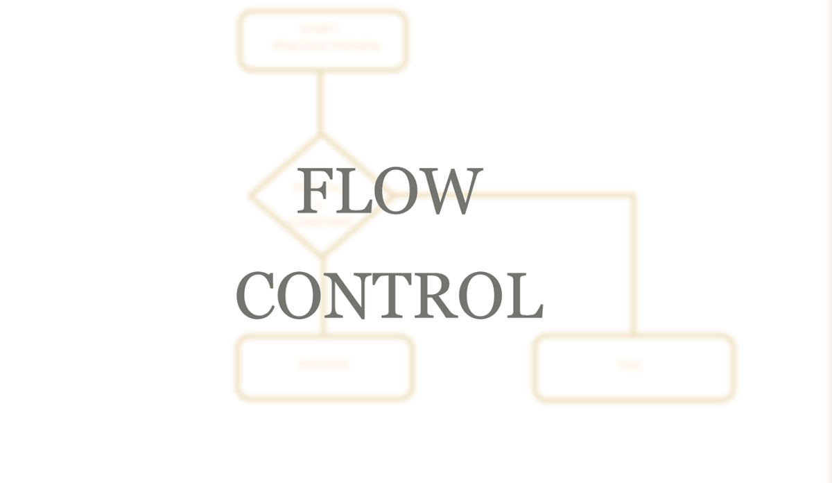 Complete Guide on Flow Control in Python | by Kanalsoni | Analytics ...