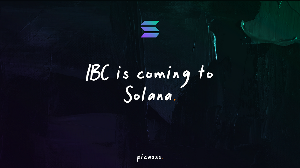 The first Solana IBC connection will soon be realized through Picasso