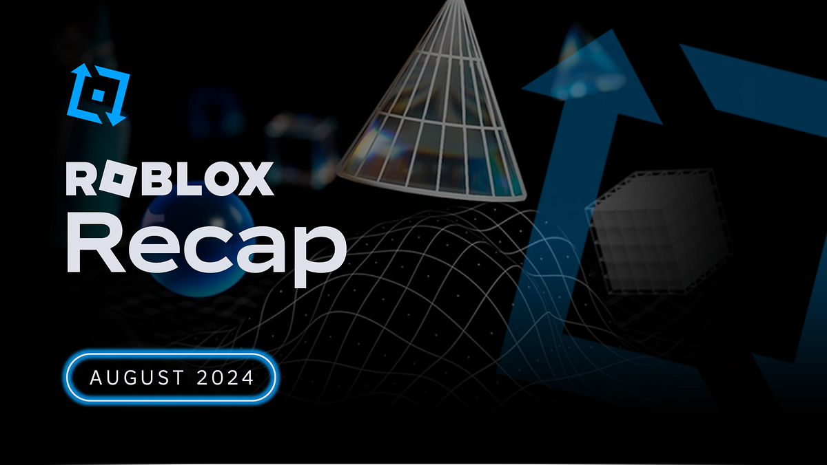 Roblox Recap August 2024 Catch Up On The Latest And Greatest By 