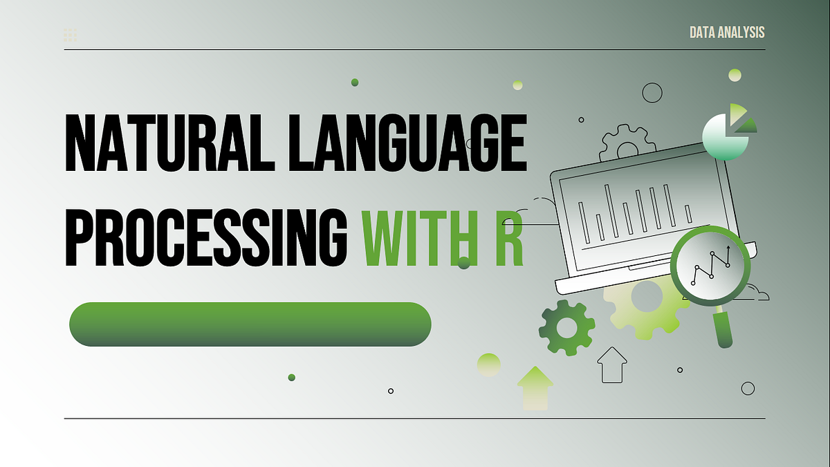 Natural Language Processing with R | by Daniel Tope Omole | Heartbeat