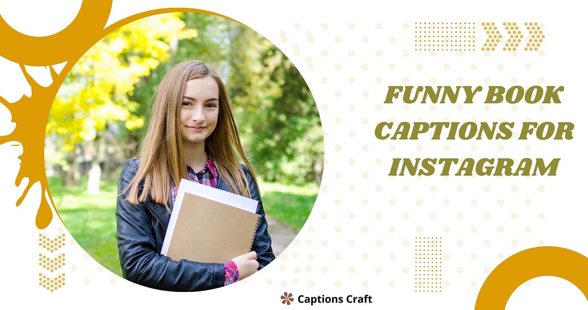 355+ Funny Book Captions For Instagram [2024] | by Captions Craft | Medium