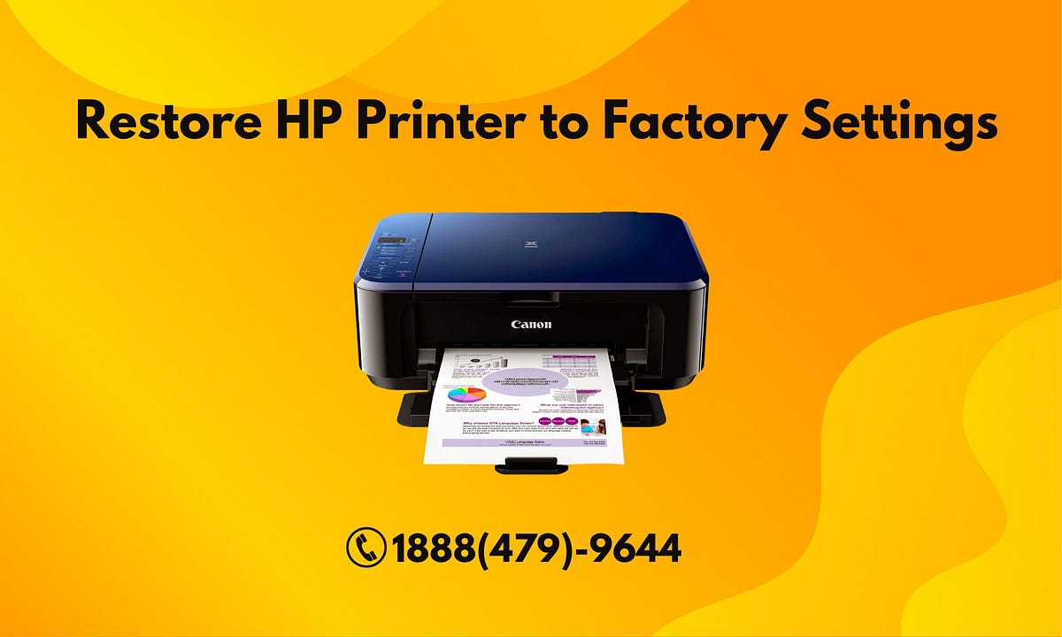How to Restore HP Printer to Factory Settings by Andre Tailor Oct