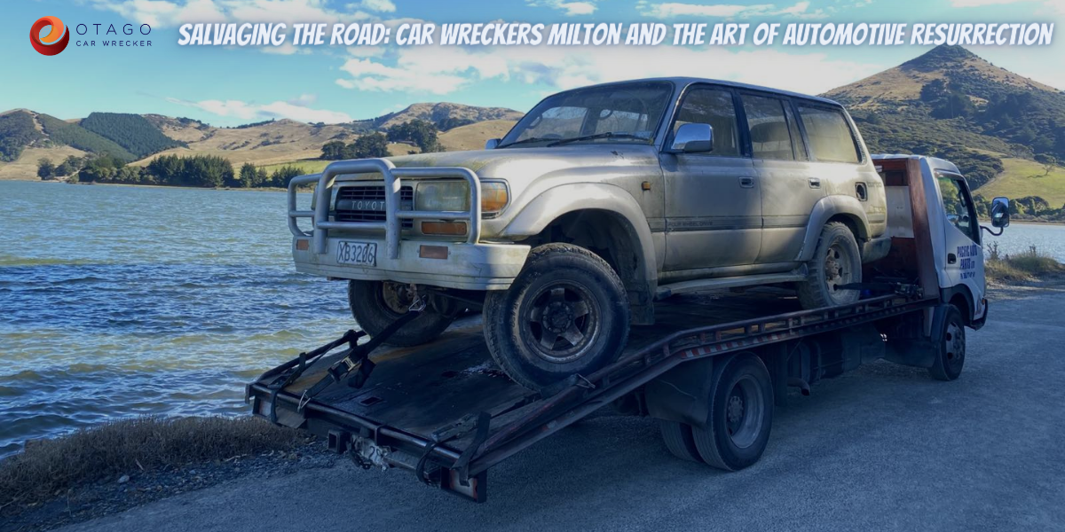 Salvaging The Road: Car Wreckers Milton And The Art Of Automotive  Resurrection | by Car Wreckers Otago | Medium
