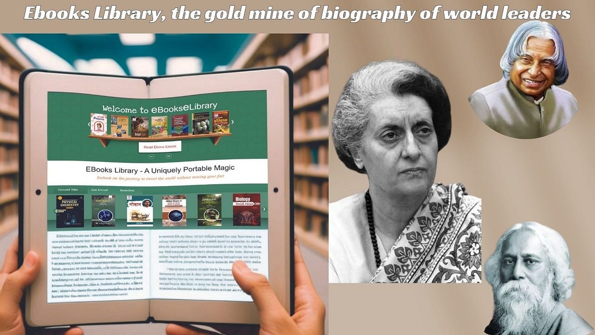 Ebooks Library, the gold mine of biography of world leaders | by ...