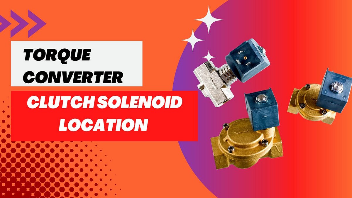 Where Is The Torque Converter Clutch Solenoid Located Generally? by