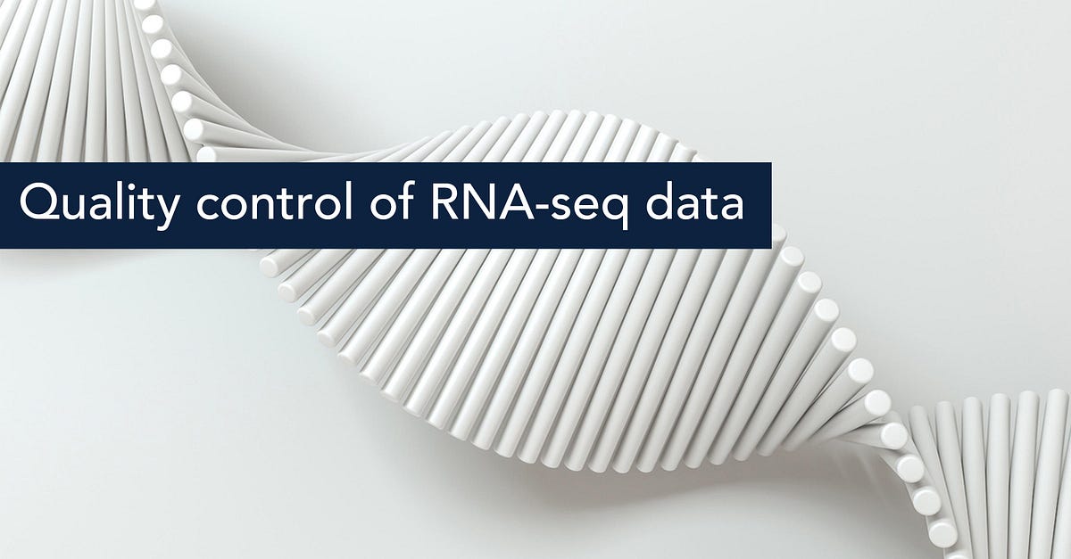 Quality Control Of RNA-seq Data. Do Not Rush Through The Quality ...