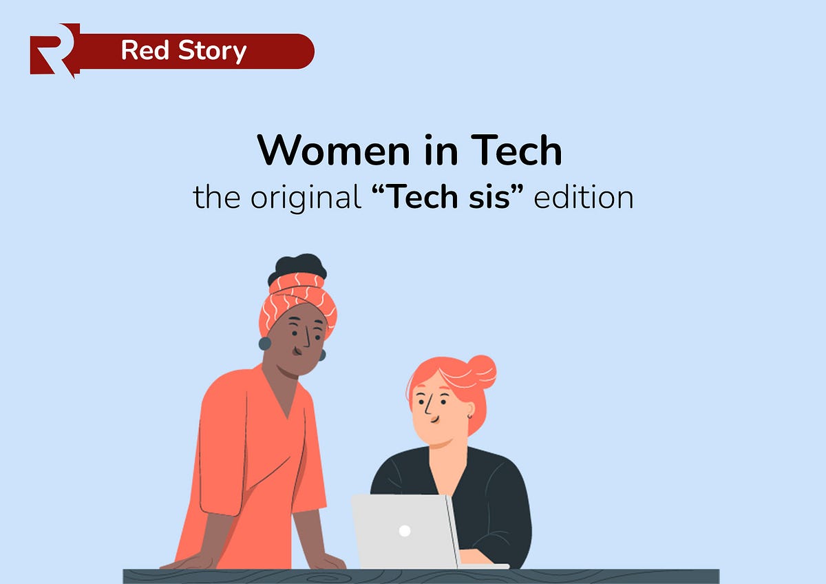 Women in Tech -the original “Tech Sis” edition | b