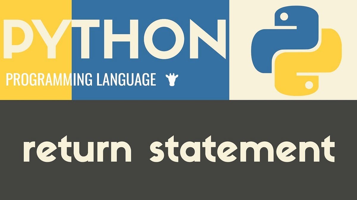 Mastering the Return Statement in Python | by Per aspera ad astra | Medium