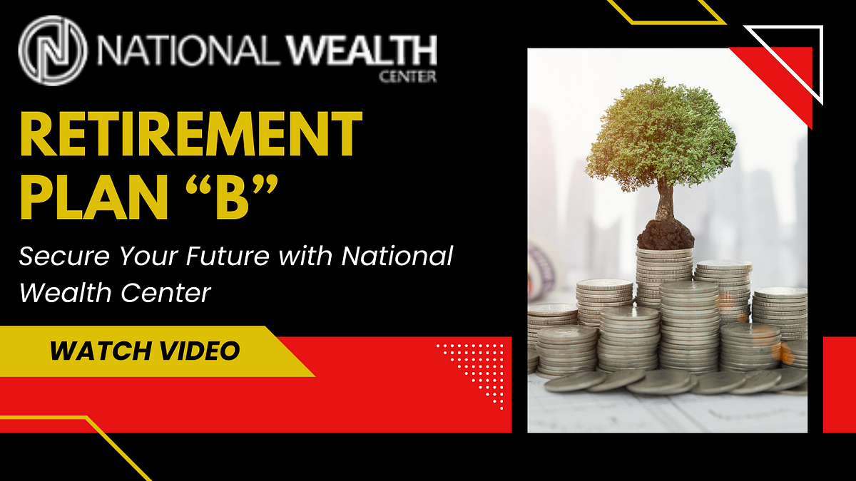 National Wealth Center | Retirement Plan B - Sammy Beaugard - Medium