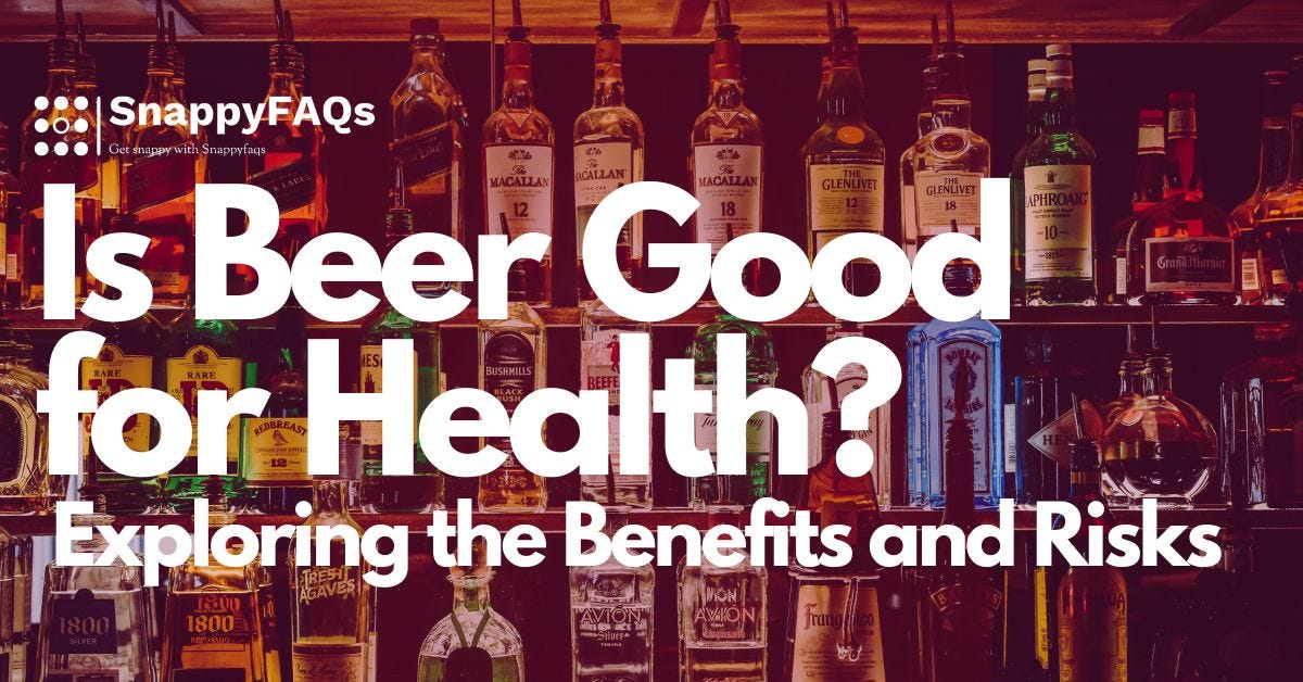 Is Beer Good for Health?. Beer is one of the most popular… by