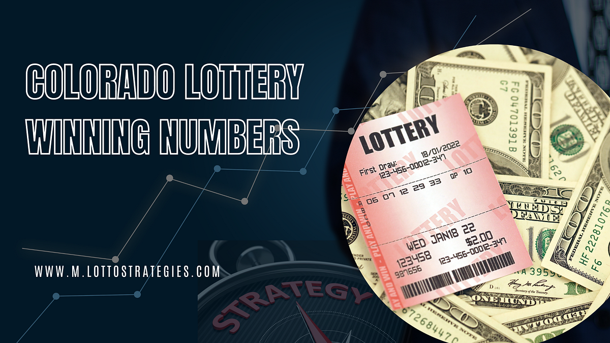 Colorado Lottery Winning Numbers And Results Lotto Strategies Medium