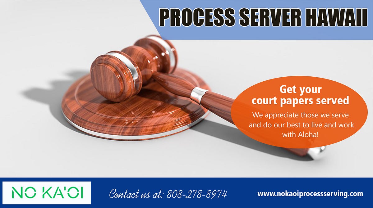 Process Server Hawaii. Process server Hawaii expert that can… by Process Server Medium