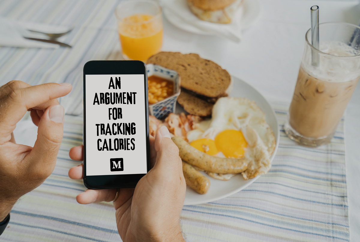 Why Tracking Calories Is a Positive Practice To Be Mindful and Self