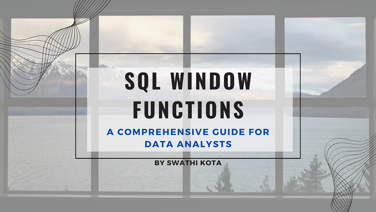 All you need to know about Window Functions in SQL: A Comprehensive ...