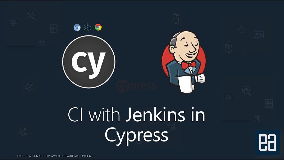 Jenkins Integration with Cypress Testing by SonalSachdev Medium