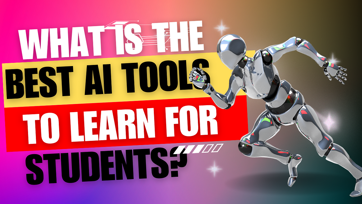 What is the best ai tools to learn for students free 2024 by ai