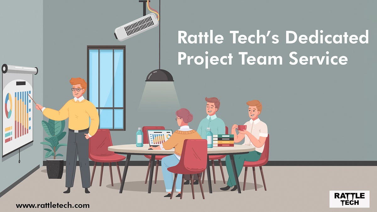 The Rattle Tech Advantage Dedicated Teams Transforming Project