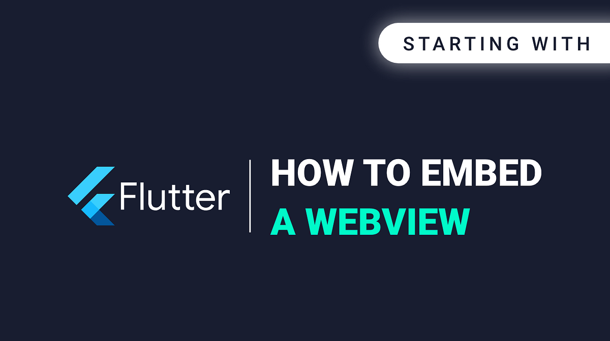 Starting with Flutter How to embed a webview by Enrico Ori