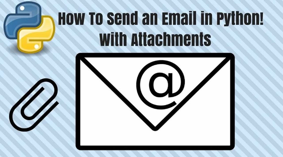 How to send an email. Send an email. Отправка email Python. Как отправить файл по электронной почте Python.