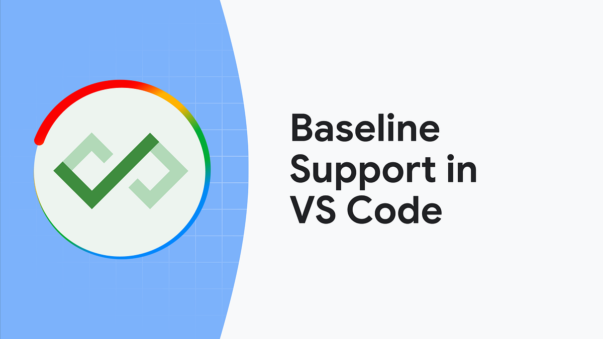 Instant Browser Compatibility: Baseline in VS Code | by Rahul Kaklotar ...