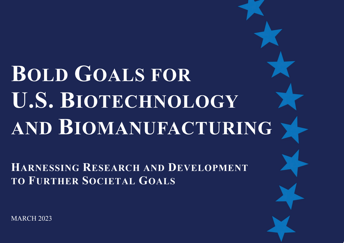 Bold Goals for U.S. Biotechnology and Biomanufacturing by Biotech