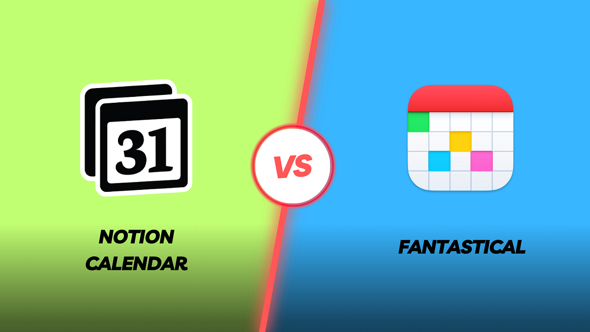 notion-calendar-vs-fantastical-which-one-is-better-by-soubhagya-sahu-productivityside-feb-2024-medium