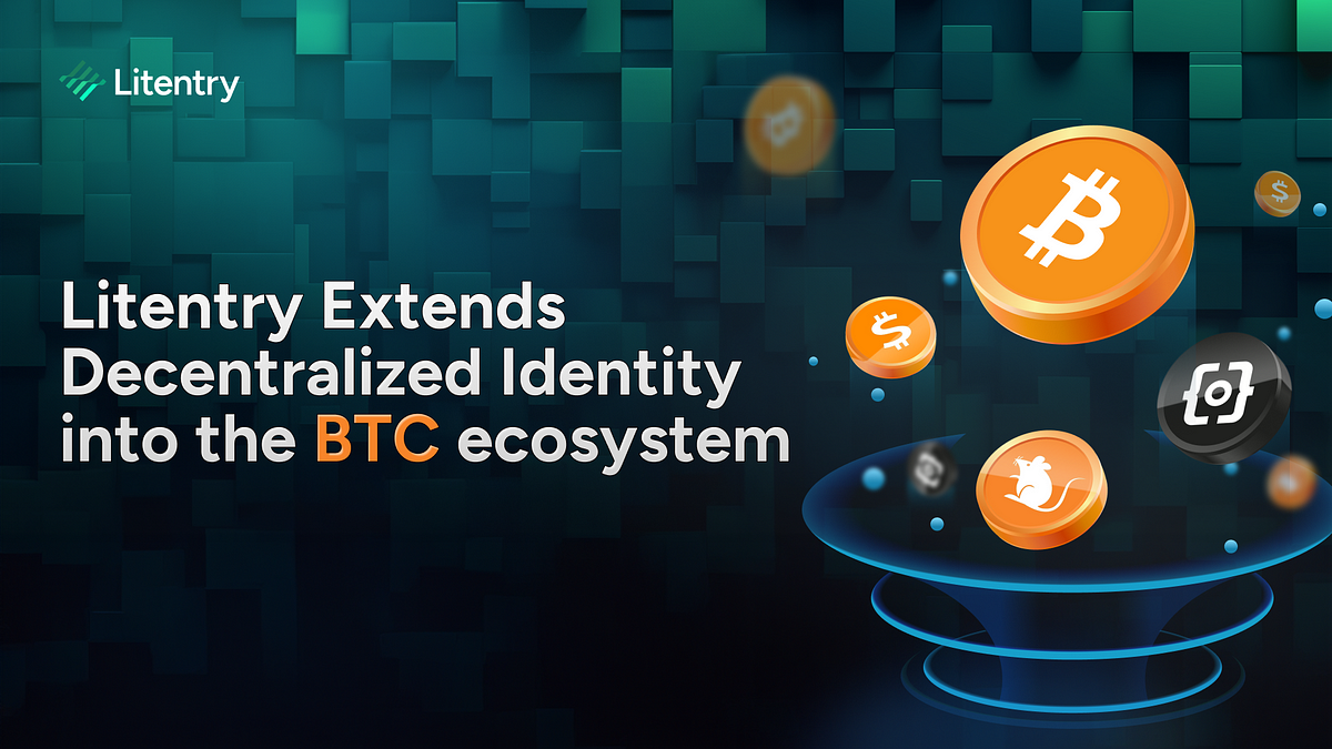 Litentry Extends Decentralized Identity into the BTC ecosystem