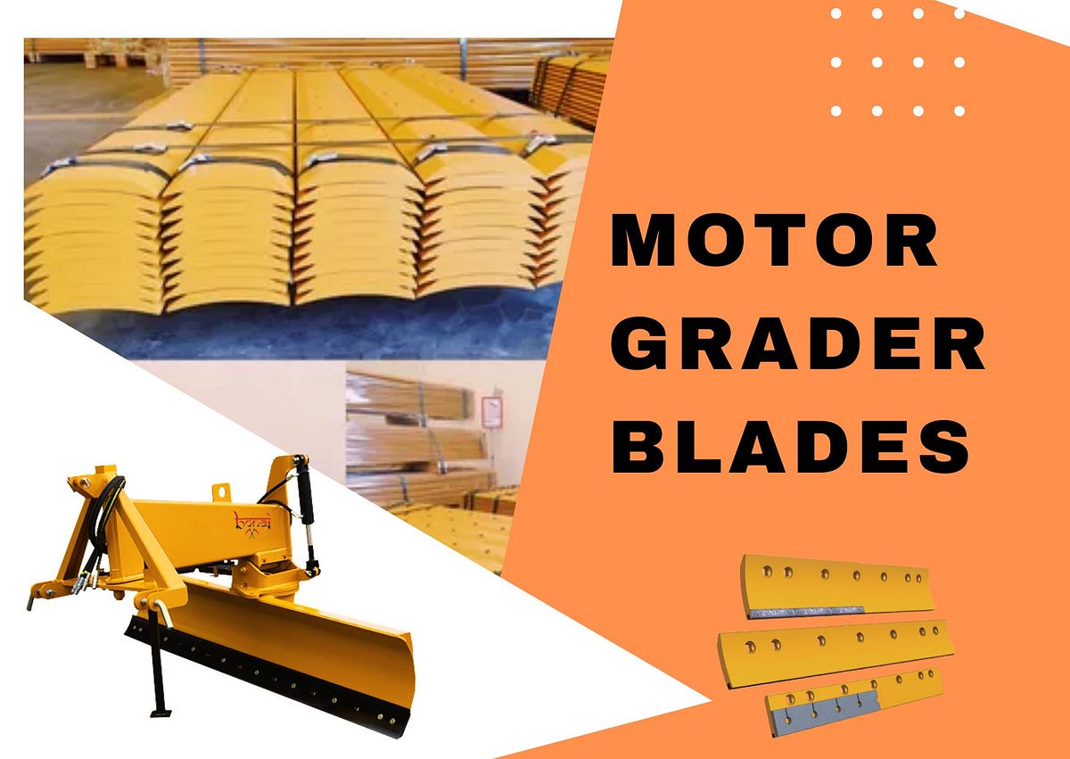 What is a Motor Grader Blade and Why is it Important to Keep it Sharp