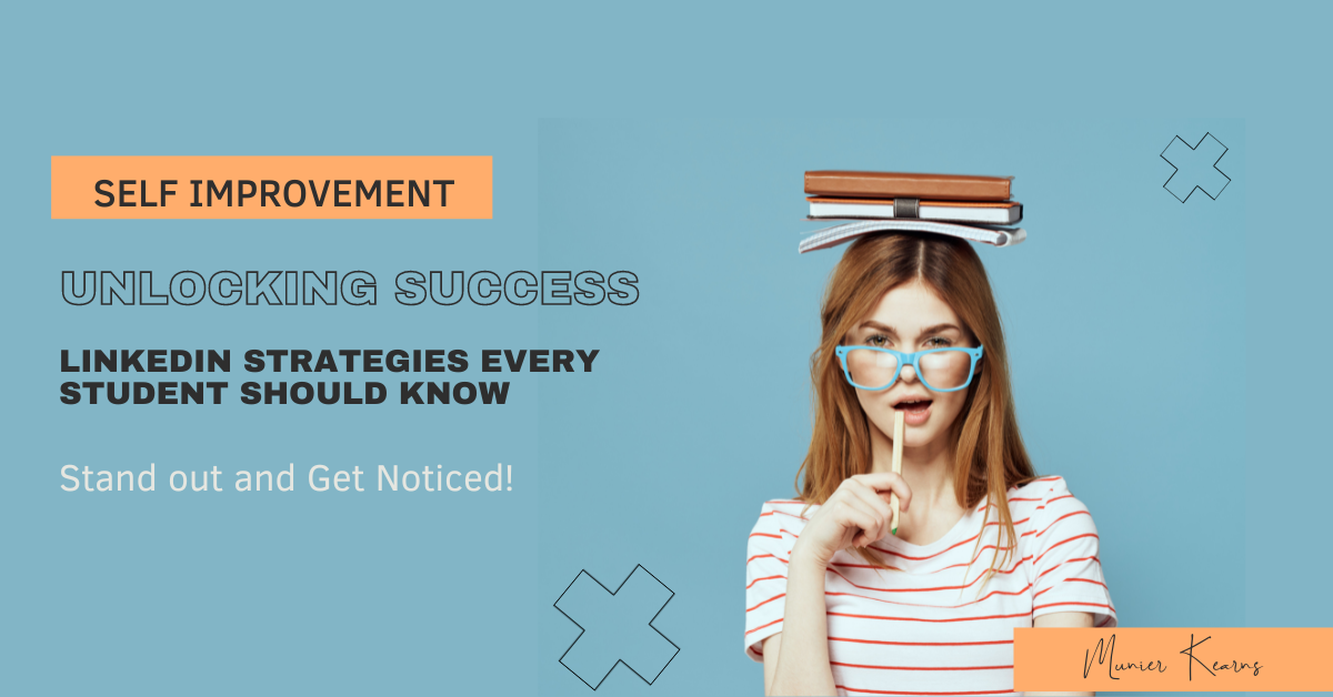 Unlocking Success Linkedin Strategies Every Student Should Know