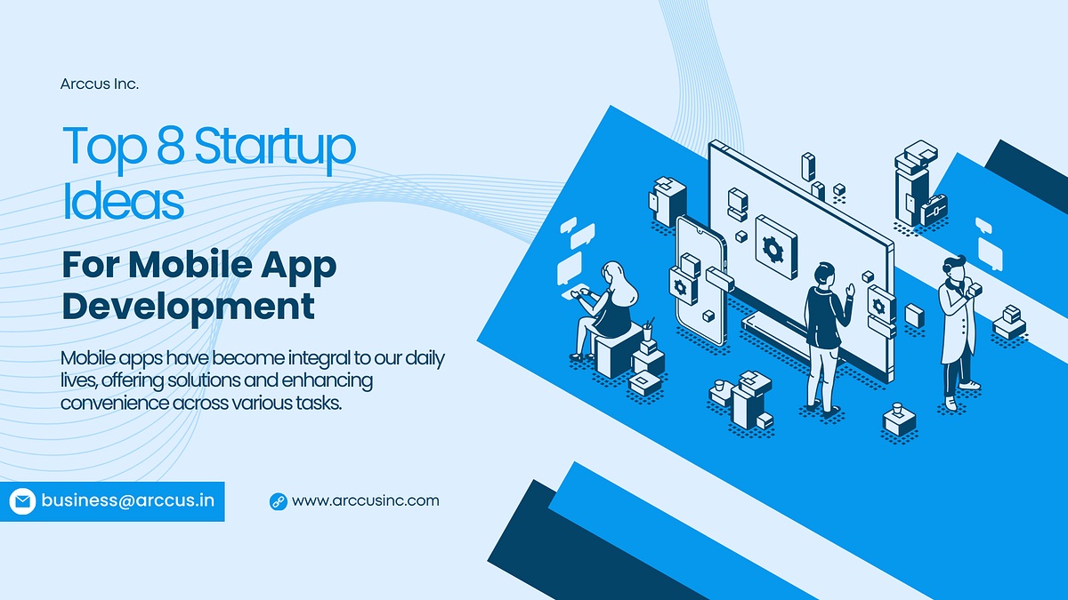op 8 Startup Ideas For Mobile App Development | Medium